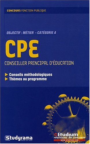 CPE : conseiller principal d'éducation : objectif métier, catégorie A