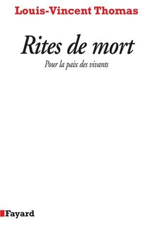 Rites de mort : pour la paix des vivants