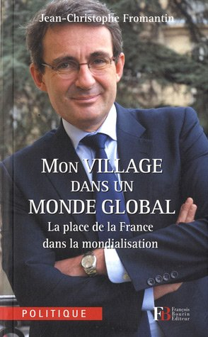 Mon village dans un monde global : la place de la France dans la mondialisation