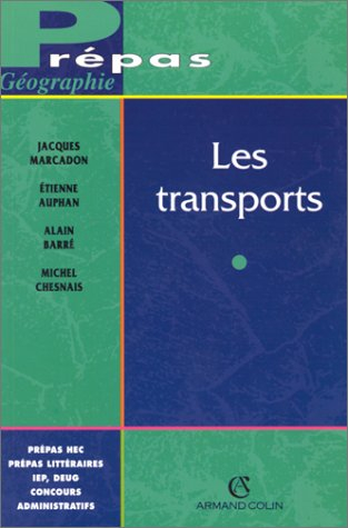 Les transports : géographie de la circulation dans le monde d'aujourd'hui