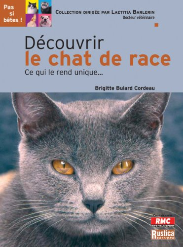 Découvrir le chat de race : ce qui le rend unique...