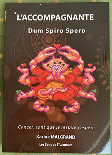 L'accompagnante: Dum Spiro Spero