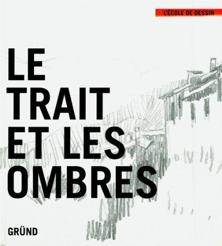 Le trait et les ombres