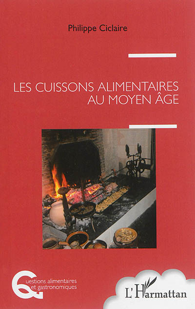 Les cuissons alimentaires au Moyen Age