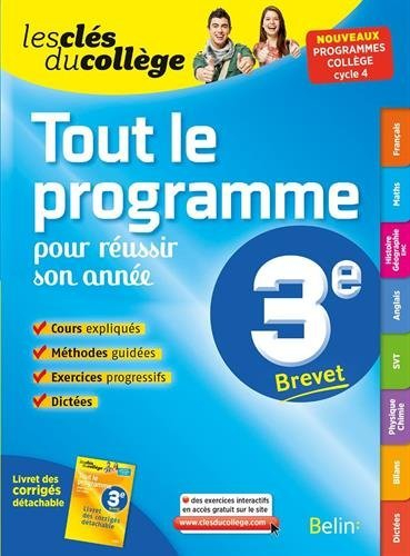Tout le programme pour réussir son année, 3e brevet : nouveaux programmes collège, cycle 4