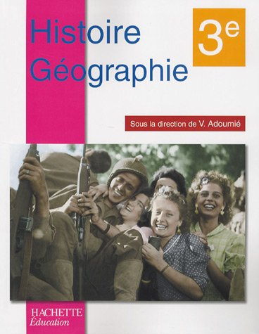 Histoire-géographie 3e : livre de l'élève