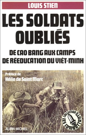 Les Soldats oubliés : de Cao Bang aux camps de rééducation Viêt-minh