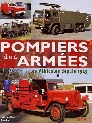 Pompiers des armées : les véhicules depuis 1945