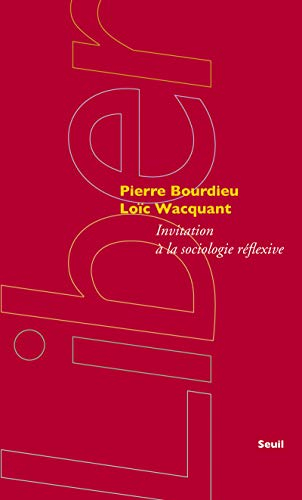 Invitation à la sociologie réflexive