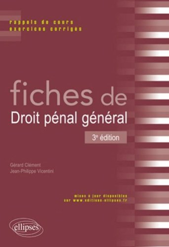 Fiches de droit pénal général : rappels de cours et exercices corrigés