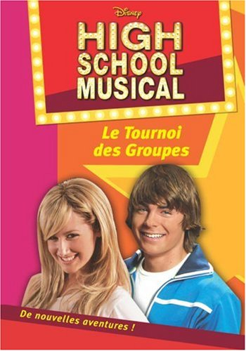 High school musical. Vol. 1. Le tournoi des groupes