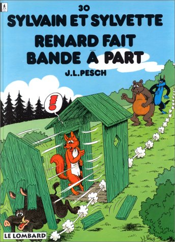 sylvain et sylvette, tome 30 : renard fait bande à part