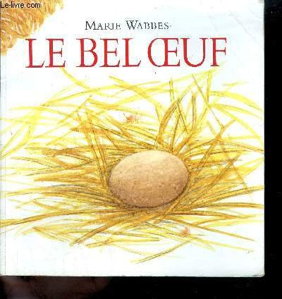 le bel oeuf
