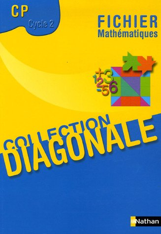 Mathématiques CP, cycle 2, cycle des apprentissages fondamentaux : fichier, programmes 2002 : progra