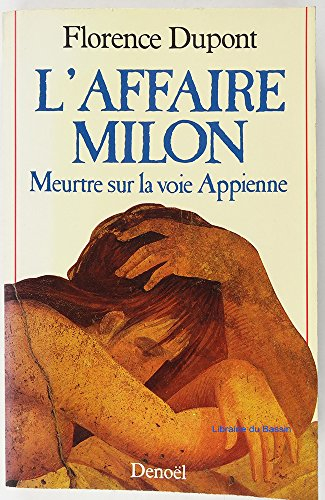 L'Affaire Milon : meurtre sur la voie appienne