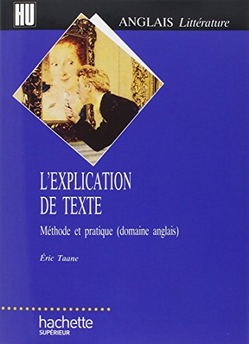 L'explication de texte : méthode et pratique (domaine anglais)