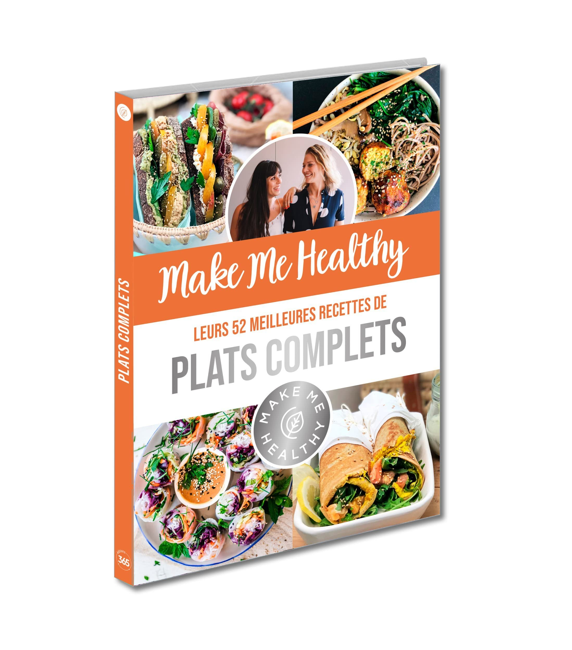 Make me healthy : leurs 52 meilleures recettes de plats complets