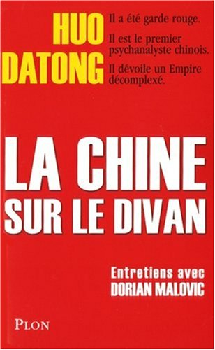 La Chine sur le divan : entretiens avec Dorian Malovic