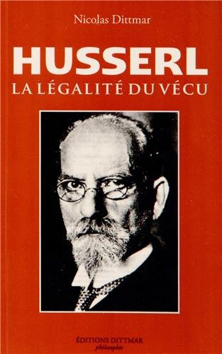 Husserl : la légalité du vécu