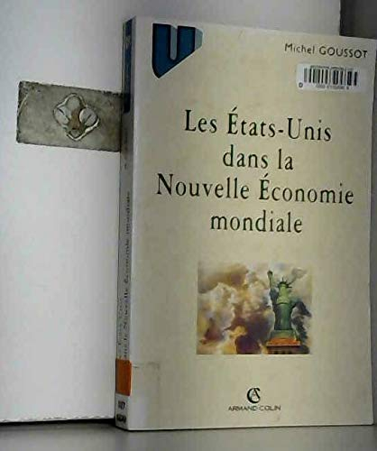 Les Etats-Unis dans la nouvelle économie mondiale