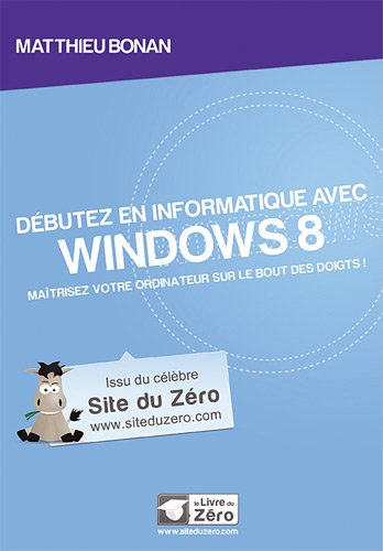 débutez en informatique avec windows 8