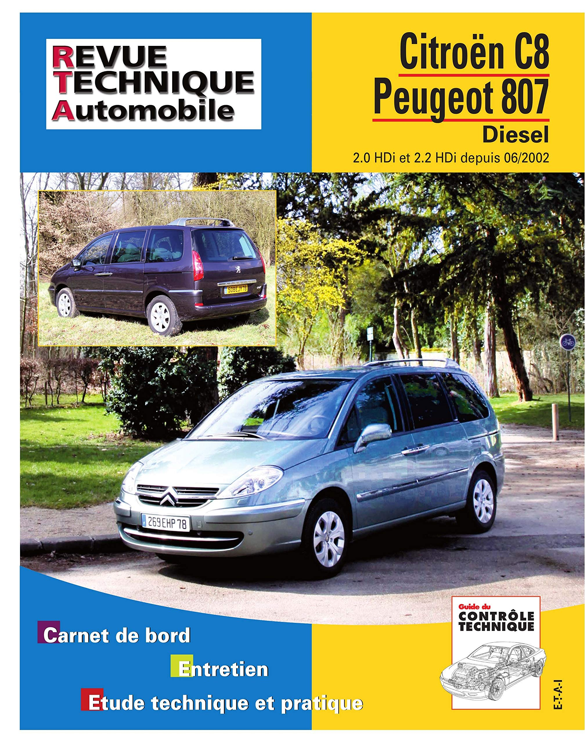 Revue technique automobile, n° 669.2. Peugeot 807/Citroën C8 D 2.0 & 2.2 HDI