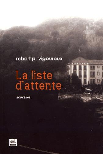 La liste d'attente : et autres textes