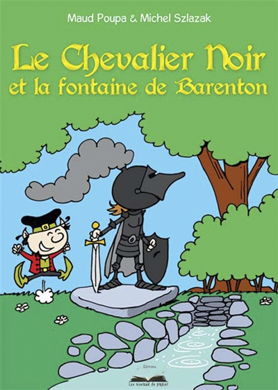 Le chevalier noir et la fontaine de Barenton