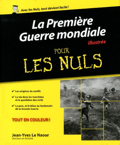 La Première Guerre mondiale illustrée pour les nuls