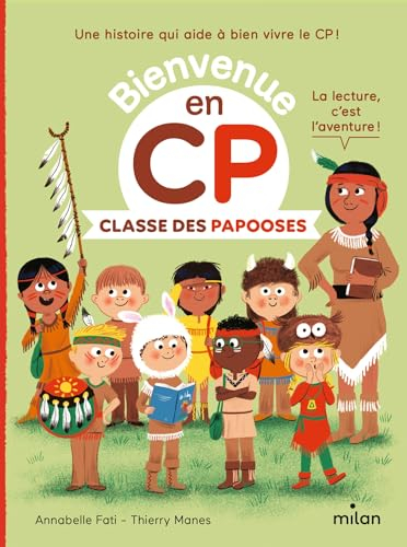 Bienvenue en CP. Classe des papooses