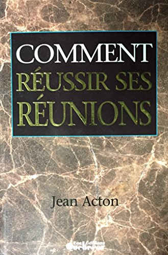 comment réussir ses réunions