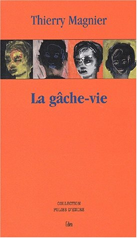 La gâche-vie