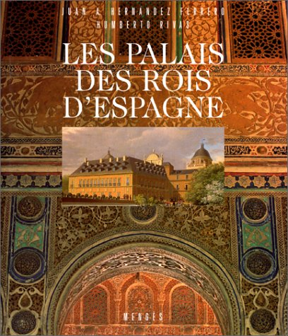 Les palais des rois d'Espagne