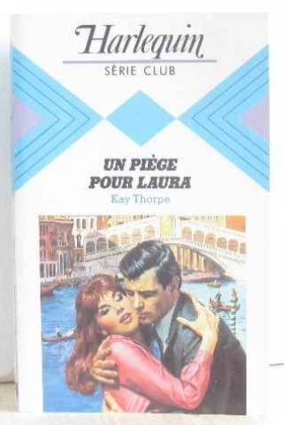 un piège pour laura (harlequin)
