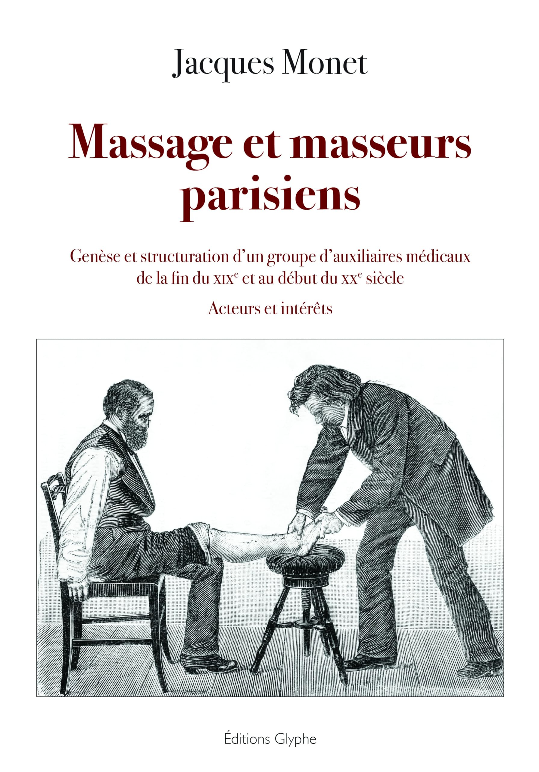 Massage et masseurs parisiens : genèse et structuration d'un groupe d'auxiliaires médicaux de la fin