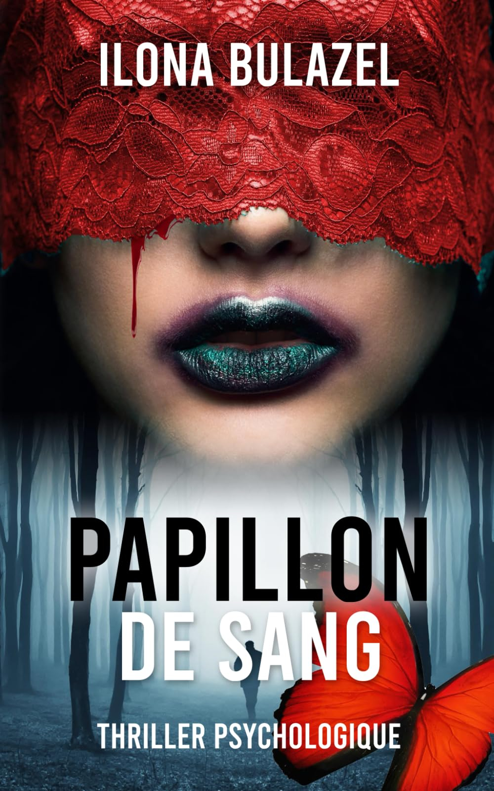 Papillon de sang: Thriller psychologique