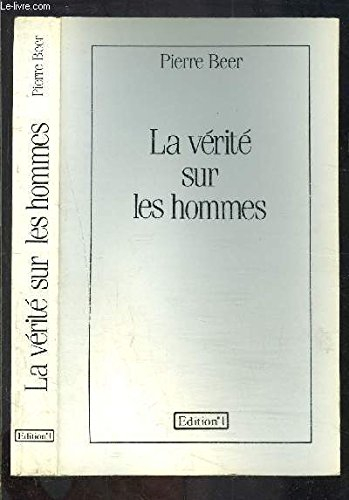 La vérité sur les hommes