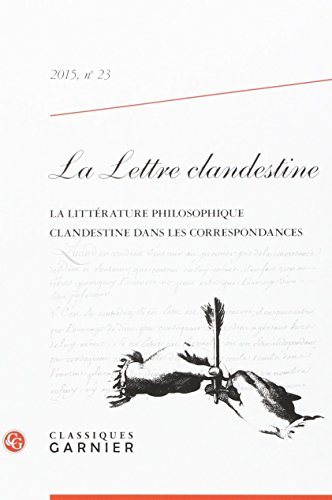 Lettre clandestine (La), n° 23. La littérature philosophique clandestine dans les correspondances