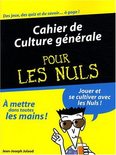 Cahier de culture générale pour les nuls