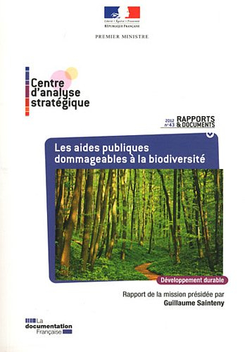 Les aides publiques dommageables à la biodiversité