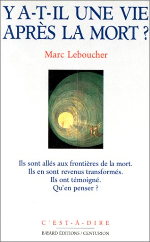 Y a-t-il une vie après la mort ?