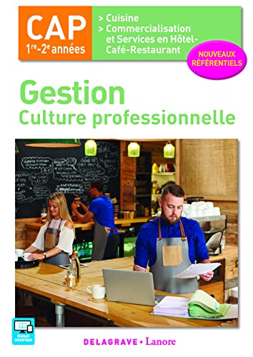 Gestion, culture professionnelle, CAP 1re-2e années cuisine, commercialisation et services en hôtel-