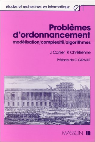 Problèmes d'ordonnancement : modélisation, complexité, algorithmes