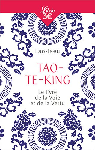 Tao-te-king : le livre de la voie et de la vertu
