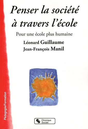 Penser la société à travers l'école : pour une école plus humaine