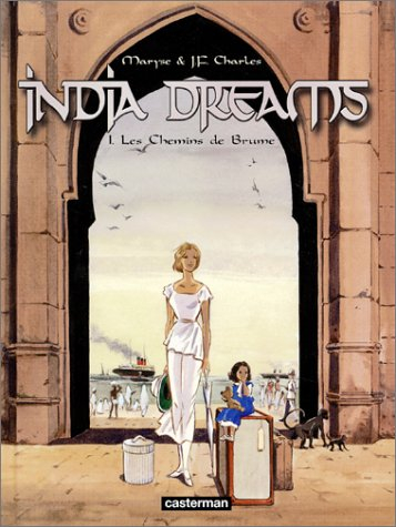 india dreams, tome 1 : les chemins de brume
