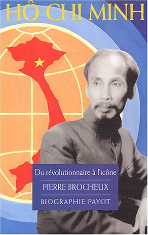 Hô Chi Minh : du révolutionnaire à l'icône