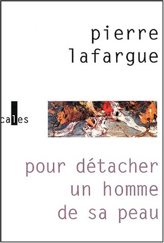 Pour détacher un homme de sa peau