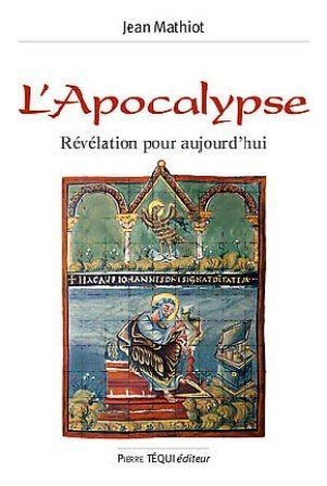 L'Apocalypse : révélation pour aujourd'hui
