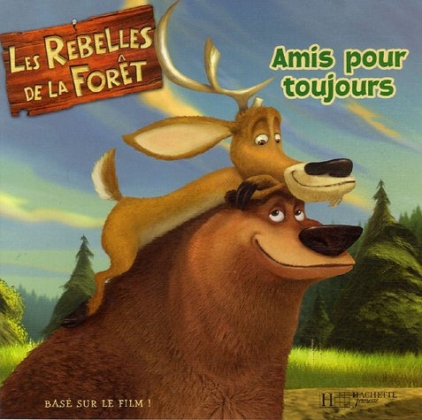 Les rebelles de la forêt : monde enchanté